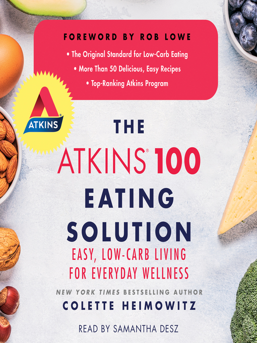 Title details for The Atkins 100 Eating Solution by Colette Heimowitz - Available